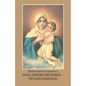 DEVOCIONÁRIO E NOVENA A NOSSA SENHORA MÃE RAINHA - - EDIÇÕES LOYOLA