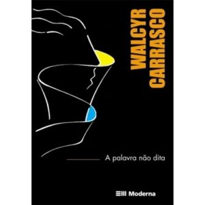A PALAVRA NÃO DITA - MODERNA - PARADIDÁTICOS