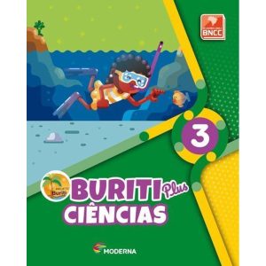 Buriti plus - Ciências 3 - MODERNA - DIDÁTICOS