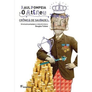 O ATENEU: CRÔNICA DE SAUDADES - MODERNA - PARADIDÁTICOS