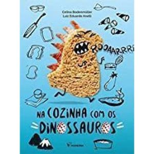 NA COZINHA COM OS DINOSSAUROS - MODERNA - PARADIDÁTICOS