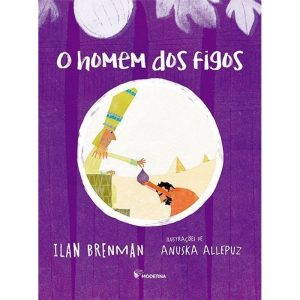 O HOMEM DOS FIGOS - MODERNA - PARADIDÁTICOS