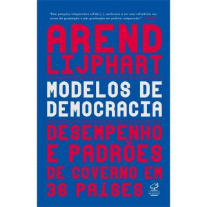 MODELOS DE DEMOCRACIAS: DESEMPENHO E PADRÃO DE GOV - CIVILIZAÇÃO BRASILEIRA