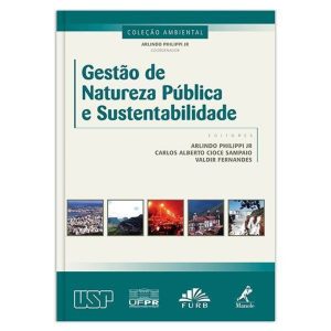 GESTÃO DE NATUREZA PÚBLICA E SUSTENTABILIDADE - EDITORA MANOLE