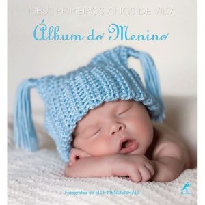 MEUS PRIMEIROS ANOS DE VIDA: ÁLBUM DO MENINO - EDITORA MANOLE