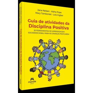 GUIA DE ATIVIDADES DA DISCIPLINA POSITIVA: 33 FERR - EDITORA MANOLE