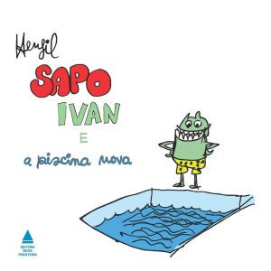 SAPO IVAN E A PISCINA NOVA - NOVA FRONTEIRA