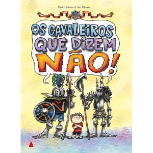 OS CAVALEIROS QUE DIZEM NÃO! - NOVA FRONTEIRA