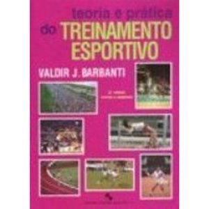 TEORIA E PRÁTICA DO TREINAMENTO ESPORTIVO - EDITORA EDGARD BLUCHER