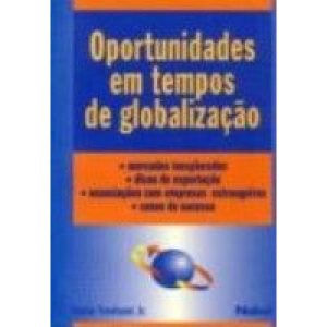 OPORTUNIDADES EM TEMPOS DE GLOBALIZACAO - EDITORA NOBEL