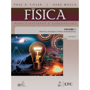 FÍSICA PARA CIENTISTAS E ENGENHEIROS VOL.1- MECÂNI - LTC