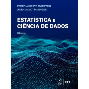 ESTATÍSTICA E CIÊNCIA DE DADOS - LTC