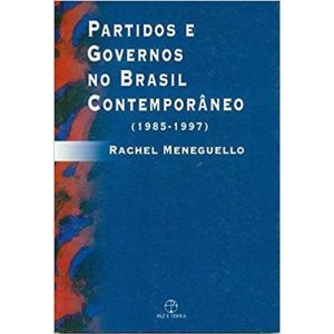 PARTIDOS E GOVERNOS NO BRASIL CONTEMPORÂNEO - PAZ & TERRA