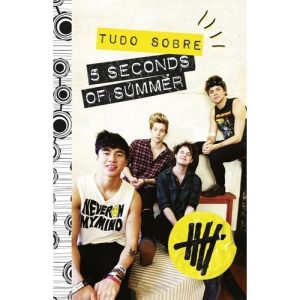 TUDO SOBRE 5 SECONDS OF SUMMER - NOVA FRONTEIRA