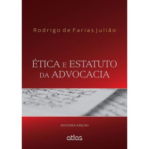 ÉTICA E ESTATUTO DA ADVOCACIA - ATLAS
