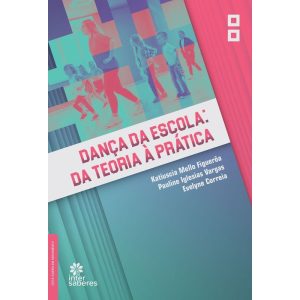 DANÇA DA ESCOLA:: DA TEORIA À PRÁTICA - INTERSABERES