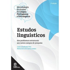 ESTUDOS LINGUÍSTICOS:: DOS PROBLEMAS ESTRUTURAIS A - INTERSABERES