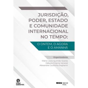 JURISDIÇÃO, PODER, ESTADO E COMUNIDADE INTERNACION - INTERSABERES