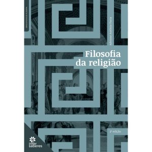 FILOSOFIA DA RELIGIÃO - INTERSABERES