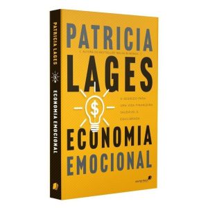 ECONOMIA EMOCIONAL: O SEGREDO PARA UMA VIDA FINANC - UNITED PRESS