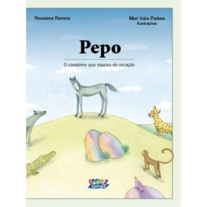 PEPO: O CAVALINHO QUE NASCEU DO CORAÇÃO - CORTEZ
