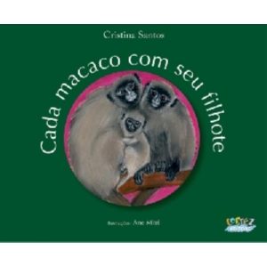 CADA MACACO COM SEU FILHOTE - CORTEZ