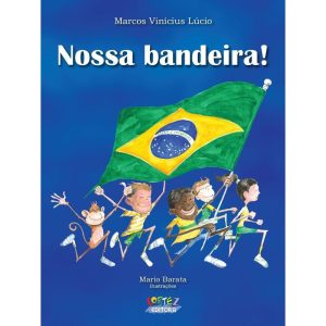 NOSSA BANDEIRA! - CORTEZ