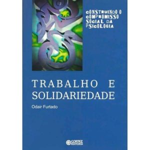 TRABALHO E SOLIDARIEDADE - CORTEZ