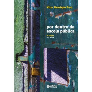 POR DENTRO DA ESCOLA PÚBLICA - CORTEZ