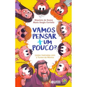 Vamos pensar + um pouco?: lições ilustradas com a  - CORTEZ