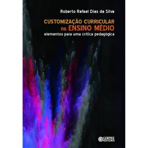 Customização curricular no ensino médio: elementos - CORTEZ