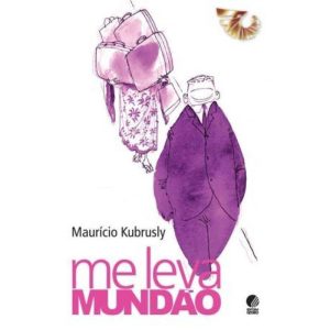 ME LEVA MUNDAO - EDITORA GLOBO