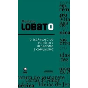 O ESCÂNDALO DO PETRÓLEO E GEORGISMO E COMUNISMO - BIBLIOTECA AZUL