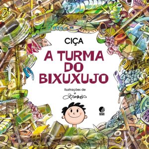 A TURMA DO BIXUXUJO - GLOBINHO