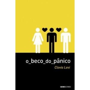 O BECO DO PÂNICO - GLOBO LIVROS