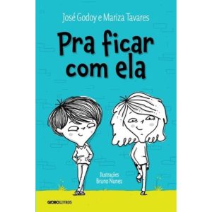 PRA FICAR COM ELA - GLOBINHO