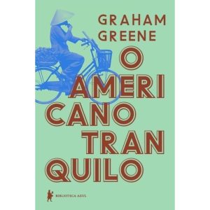 O AMERICANO TRANQUILO - BIBLIOTECA AZUL