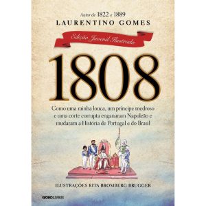 1808: EDIÇÃO JUVENIL ILUSTRADA - GLOBO LIVROS