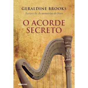 O ACORDE SECRETO - GLOBO LIVROS