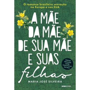 A MÃE DA MÃE DE SUA MÃE E SUAS FILHAS - GLOBO LIVROS