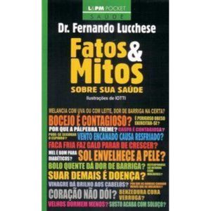 Fatos e mitos sobre sua saúde - L&PM