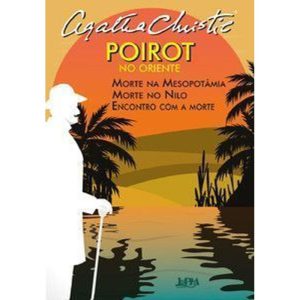 Poirot no oriente: morte na mesopotâmia, morte no  - L&PM