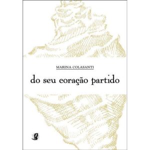 DO SEU CORAÇÃO PARTIDO - GLOBAL EDITORA E DISTRIBUIDORA