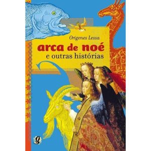 ARCA DE NOÉ E OUTRAS HISTÓRIAS - GLOBAL EDITORA E DISTRIBUIDORA