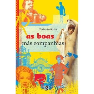 AS BOAS MÁS COMPANHIAS - GLOBAL EDITORA E DISTRIBUIDORA