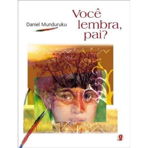 VOCÊ LEMBRA, PAI? - GLOBAL EDITORA E DISTRIBUIDORA