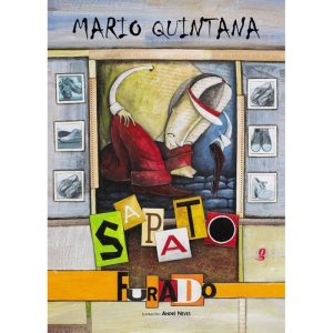 SAPATO FURADO - GLOBAL EDITORA E DISTRIBUIDORA