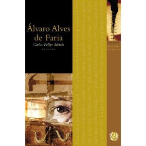 MELHORES POEMAS ÁLVARO ALVES DE FARIA: SELEÇÃO E P - GLOBAL EDITORA E DISTRIBUIDORA