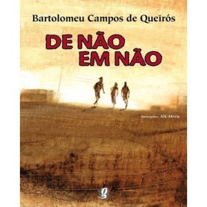 DE NÃO EM NÃO - GLOBAL EDITORA E DISTRIBUIDORA