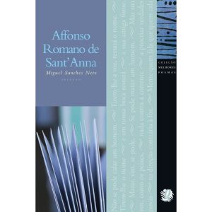 MELHORES POEMAS AFFONSO ROMANO DE SANTANNA: SELEÇÃ - GLOBAL EDITORA E DISTRIBUIDORA